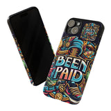Been Paid Phone Case